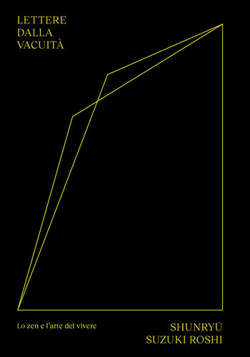 Lettere dalla vacuità. Lo zen e l'arte di vivere