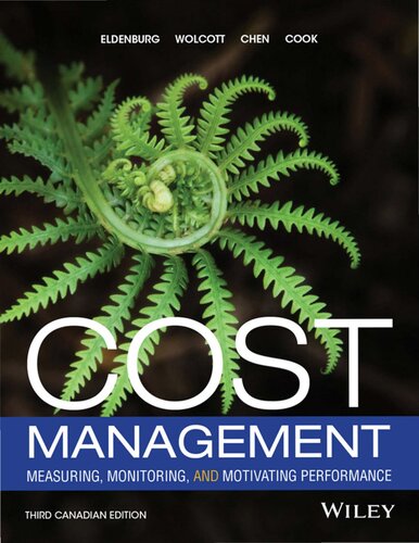 Cost Management: Measuring, Monitoring, and Motivating Performance