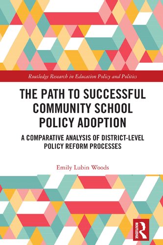 The Path to Successful Community School Policy Adoption: A Comparative Analysis of District-Level Policy Reform Processes