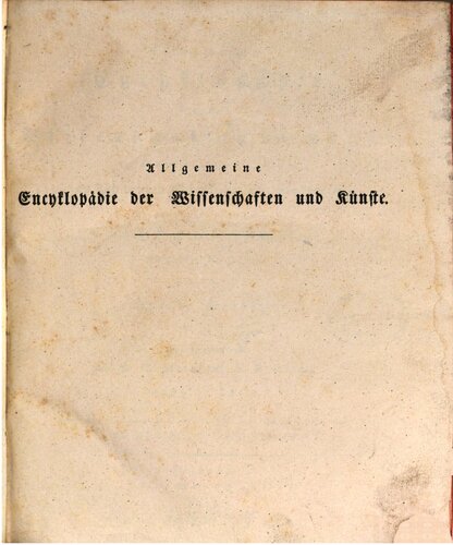 Allgemeine Encyclopädie der Wissenschaften und Künste in alphabetischer Folge / Dritte Section : Orphaniten bis Osteologie