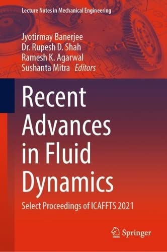 Recent Advances in Fluid Dynamics: Select Proceedings of ICAFFTS 2021