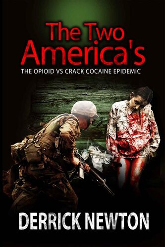 THE TWO AMERICA’S: The Opioid vs.Crack Cocaine Epidemic