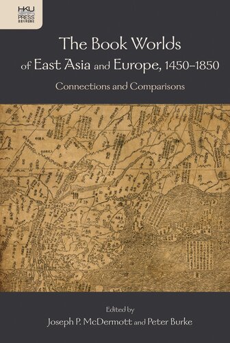 The Book Worlds of East Asia and Europe, 1450–1850