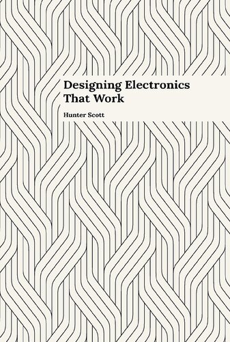 Designing Electronics that Work