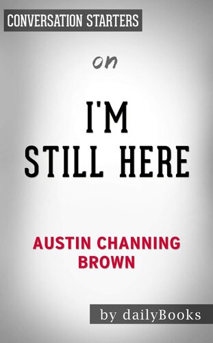 I'm Still Here--Black Dignity in a World Made for Whiteness by Austin Channing Brown | Conversation Starters