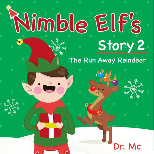 Nimble Elf's Story 2 The Run Away Reindeer: Children Story Books Set