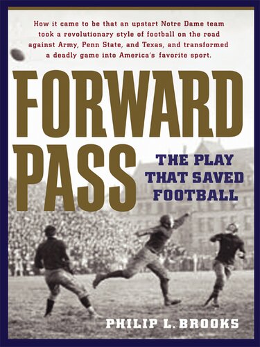 Forward Pass: The Play That Saved Football