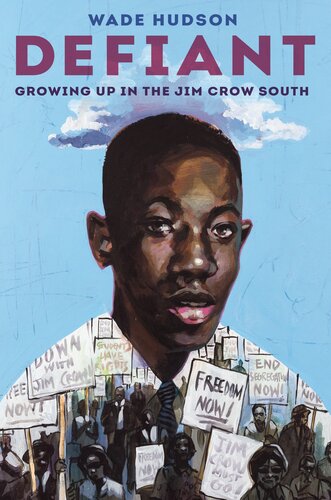 Defiant: Growing Up in the Jim Crow South