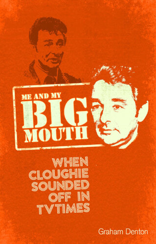 Me and My Big Mouth: When Cloughie Sounded Off in TV Times