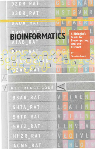 Bioinformatics: A Biologist's Guide to Biocomputing and the Internet