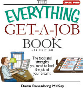 The Everything Get-A-Job Book: The Tools and Strategies You Need to Land the Job of Your Dreams