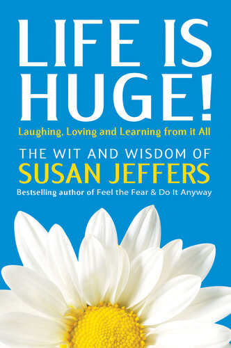 Life Is Huge!: Laughing, Loving and Learning From It All