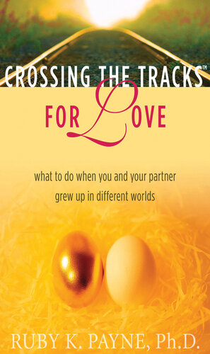 Crossing the Tracks for Love: What to Do When You and Your Partner Grew Up in Different Worlds