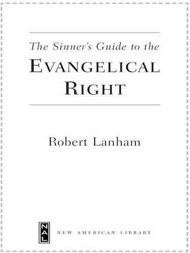 The Sinner's Guide to the Evangelical Right