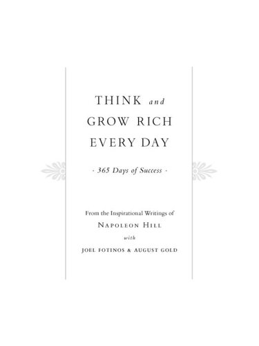 Think and Grow Rich Every Day: 365 Days of Success: From the Inspirational Writings of Napoleon Hill