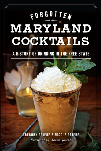 Forgotten Maryland Cocktails: A History of Drinking in the Free State