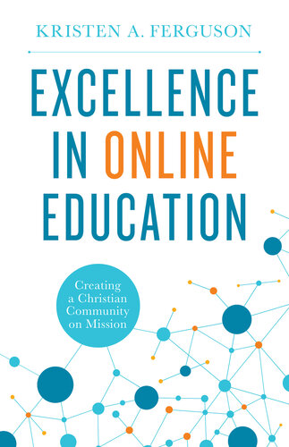 Excellence in Online Education: Creating a Christian Community on Mission