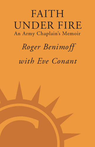 Faith Under Fire: An Army Chaplain's Memoir