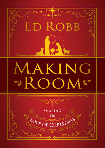 Making Room: Sharing the Love of Christmas