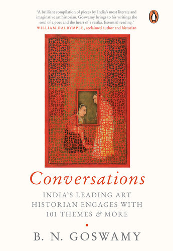 Conversations: India's Leading Art Historian Engages with 101 themes, and More