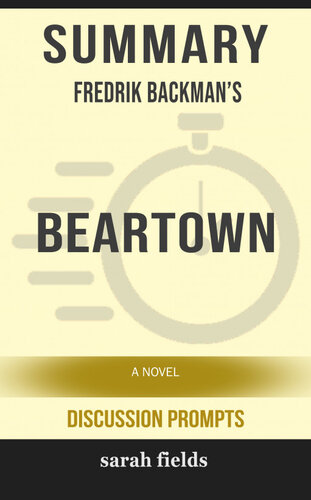 Summary of Beartown: A Novel by Fredrik Backman (Discussion Prompts)