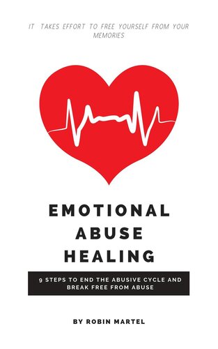 Emotional Abuse Healing: 9 Steps to End the Abusive Cycle and Break free From Abuse