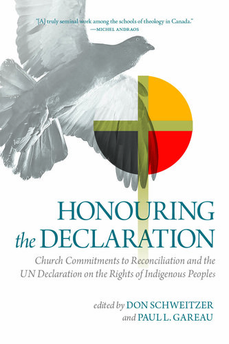 Honouring the Declaration: Church Commitments to Reconciliation and the Un Declaration on the Rights of Indigenous Peoples