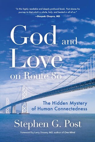 God and Love on Route 80: The Hidden Mystery of Human Connectedness