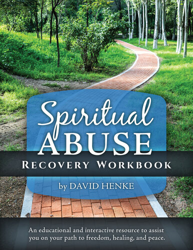 Spiritual Abuse Recovery Workbook: An educational and interactive resource to assist you on your path to freedom, healing, and peace.