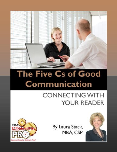 The Five Cs of Good Communication: Connecting with Your Reader