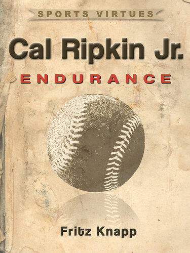 Cal Ripken, Jr.: Endurance