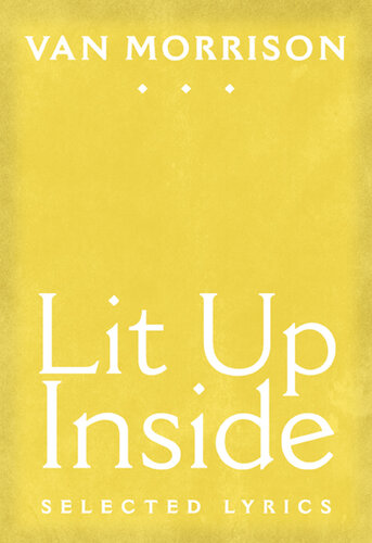 Lit Up Inside: Selected Lyrics