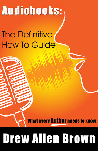 Audiobooks: The Definitive How To Guide