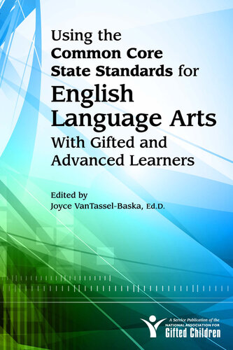 Using the Common Core State Standards in English Language Arts with Gifted and Advanced Learners