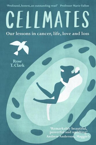 Cellmates: Our lessons in cancer, life, love and loss