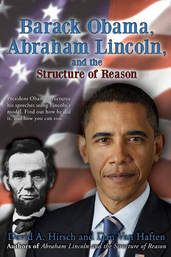 Barack Obama, Abraham Lincoln, and the Structure of Reason