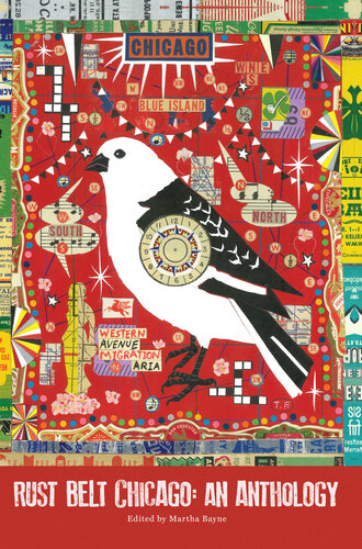 Rust Belt Chicago: An Anthology