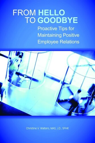 From Hello to Goodbye: Proactive Tips for Maintaining Positive Employee Relations