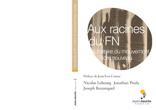 Aux racines du FN L’histoire du mouvement Ordre