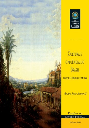 Cultura e opulência do Brasil por suas drogas e minas