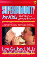 Orthomolecular Medicine : Superimmunity for Kids