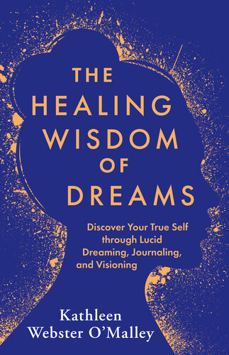 The Healing Wisdom of Dreams