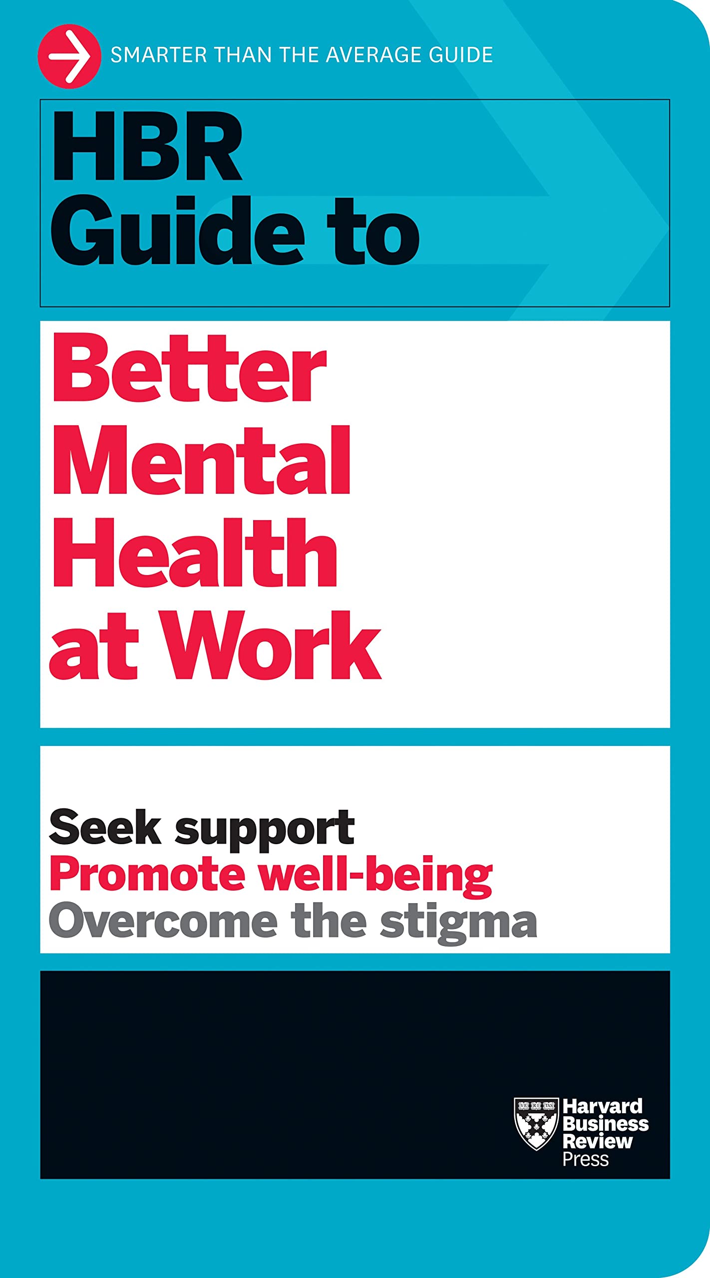 HBR Guide to Better Mental Health at Work