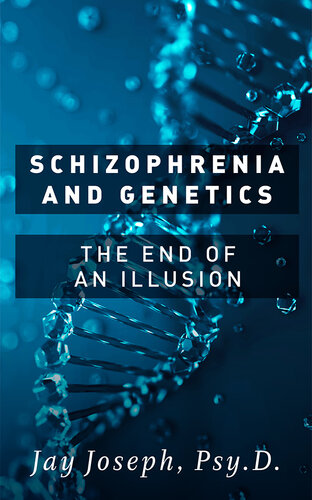 Schizophrenia and Genetics: The End of an Illusion