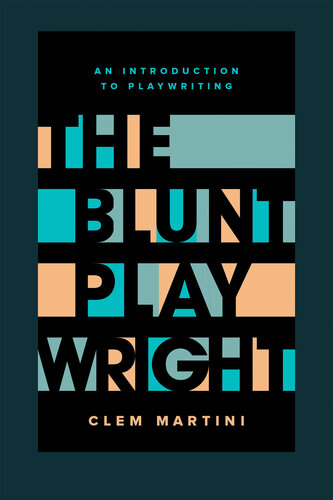 The Blunt Playwright