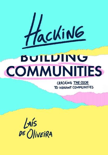 Hacking Communities: Cracking the Code to Vibrant Communities