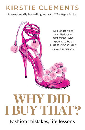Why Did I Buy That?: Fashion mistakes, life lessons