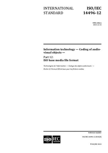 :2015 Information technology — Coding of audio-visual objects — Part 12: ISO base media file format