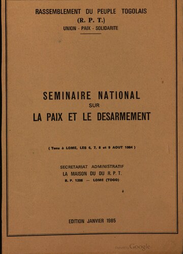 Seminaire national sur la paix et le désarmement (Tenu à Lomé, les 6, 7, 8 et 9 août 1984)