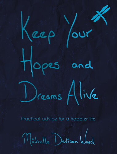 Keep Your Hopes and Dreams Alive